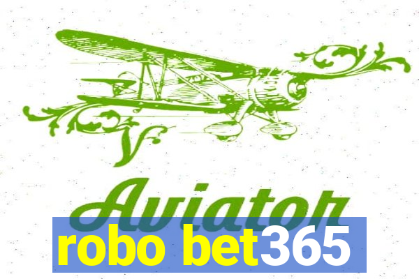 robo bet365
